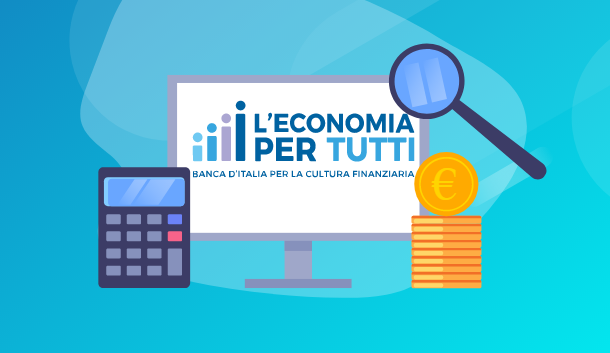 L'Economia per tutti, il portale Banca d'Italia